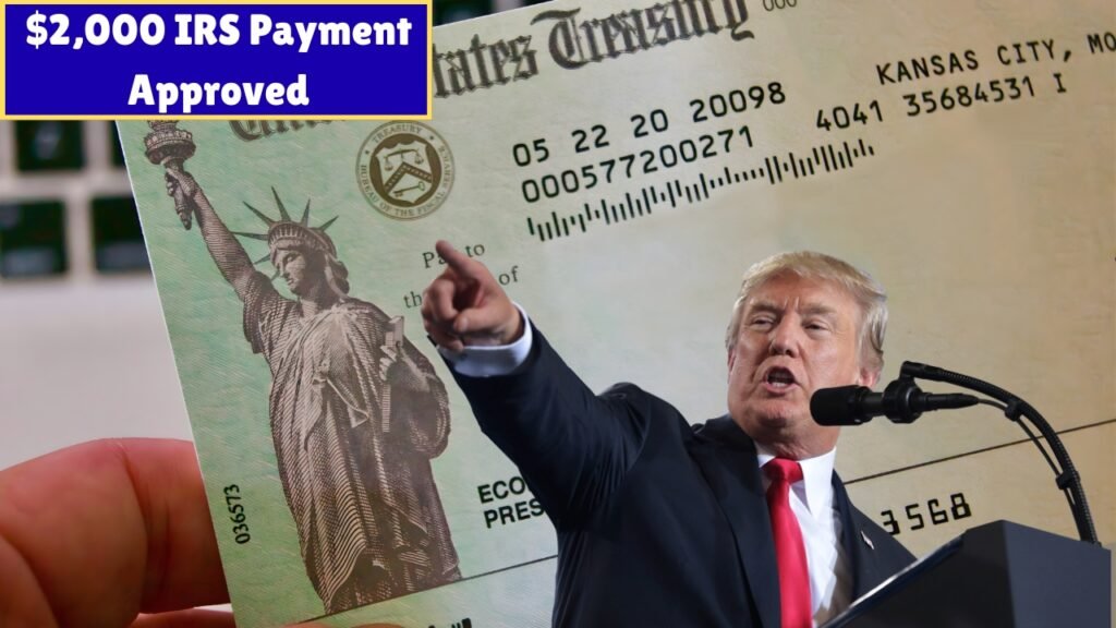 $2,000 IRS Payment Approved: How and When You’ll Receive Direct Deposit or Check